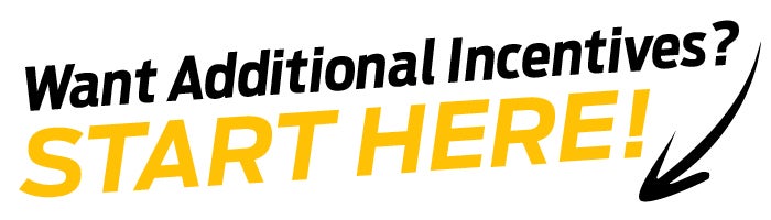 Want additional incentives?